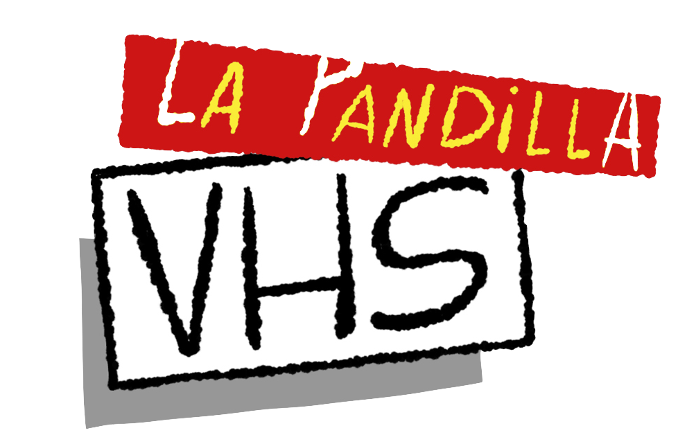 La Pandilla VHS